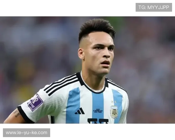 劳塔罗·马丁内斯:阿根廷锋霸最新动态出炉 劳塔罗·马丁内斯:阿根廷锋霸最新动态出炉